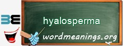 WordMeaning blackboard for hyalosperma